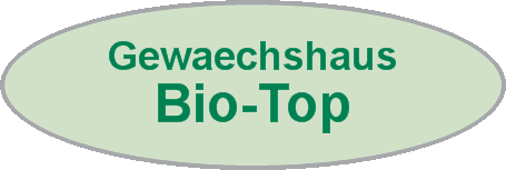    Gewaechshaus  Bio-Top
